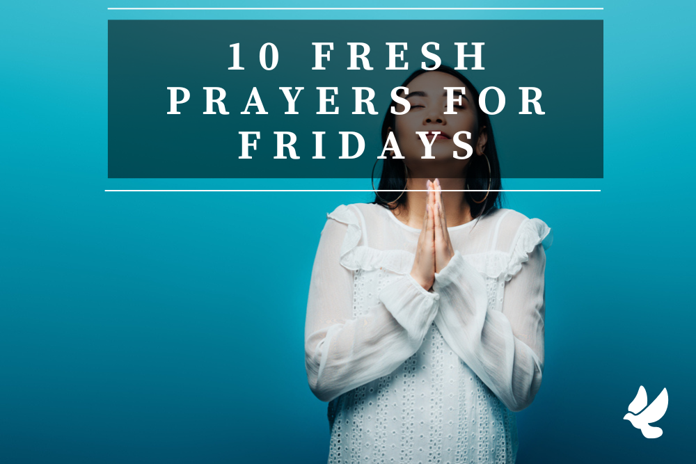 10 fresh prayers for friday 652119f5e3fa2