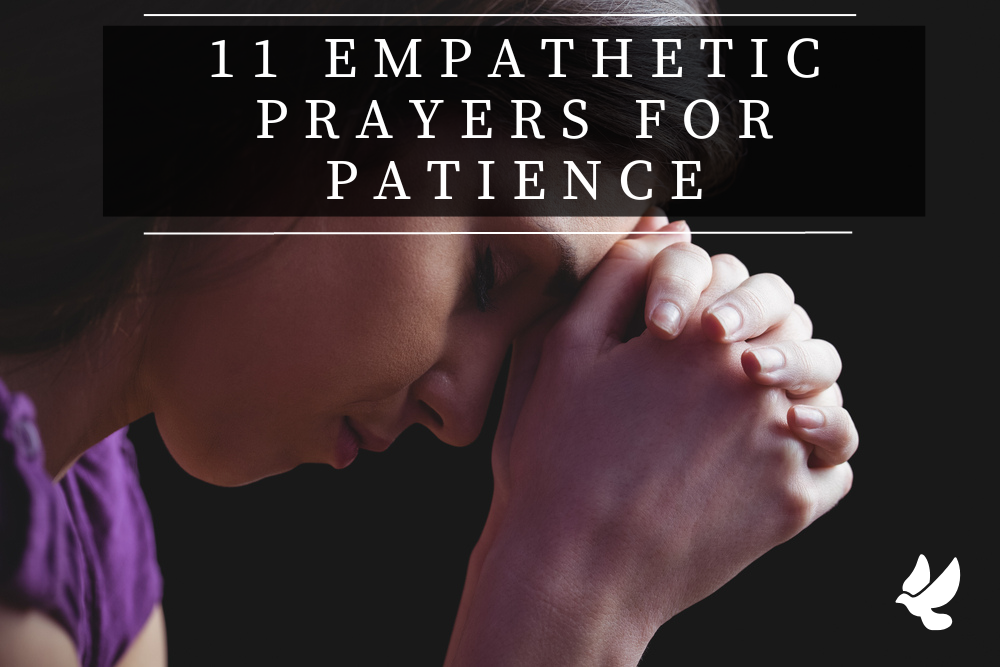 11 empathetic prayers for patience 6521191677ec2