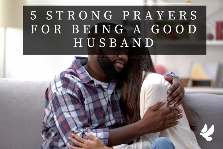 5 strong prayers for being a good husband 652574793fc6d