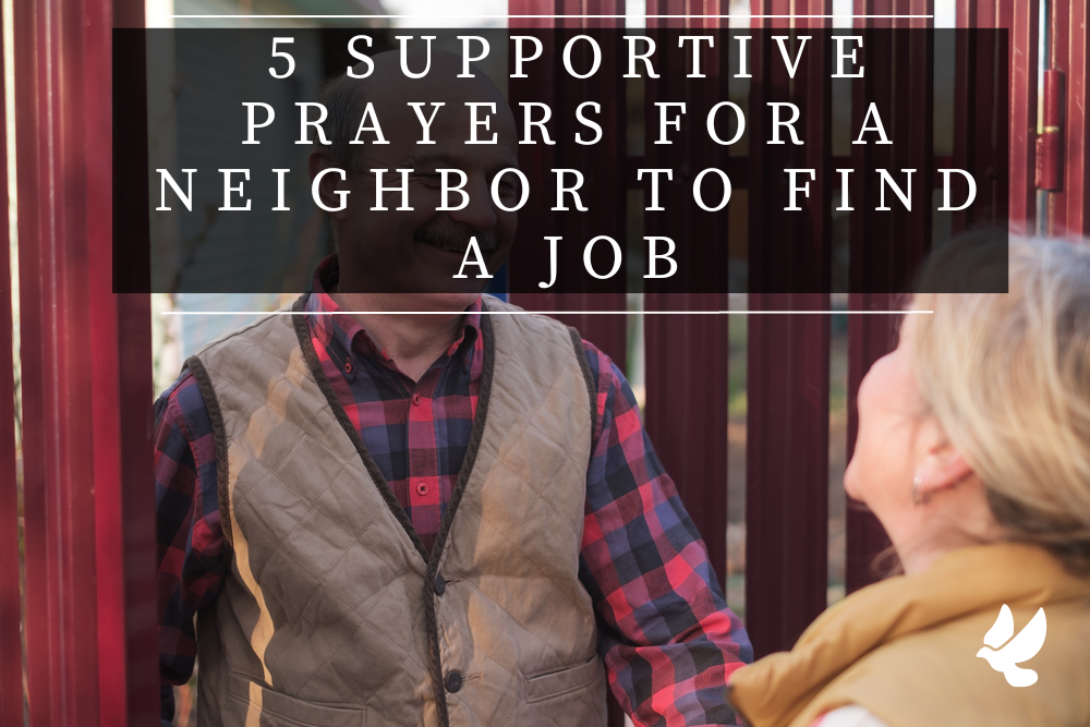5 supportive prayers for a neighbor to find a job 65217de9a97da