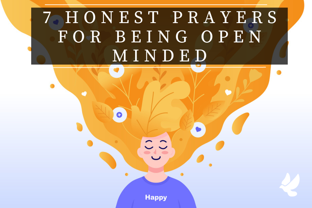 7 honest prayers for being open minded 6521186d56245