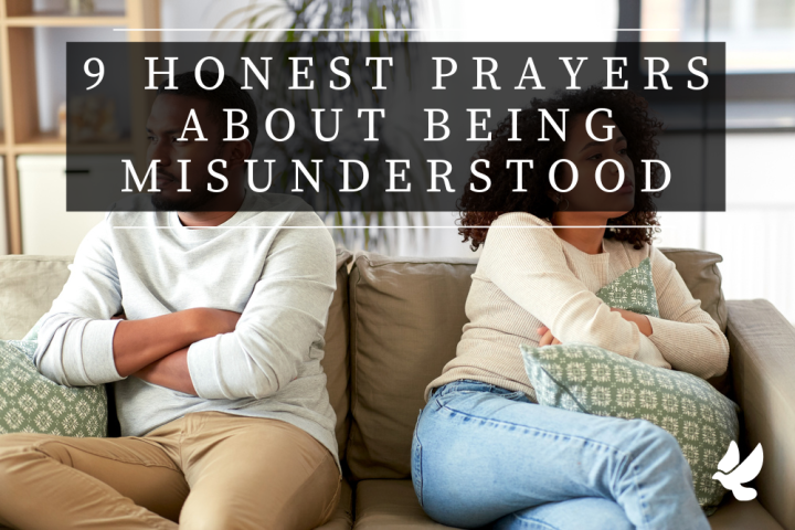9 honest prayers about being misunderstood 652119ada11f0