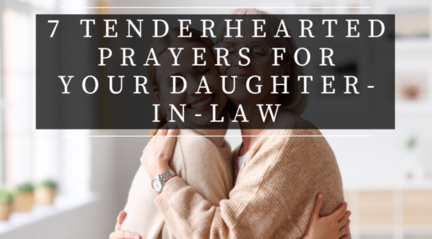 Prayers For Your Daughter-in-Law