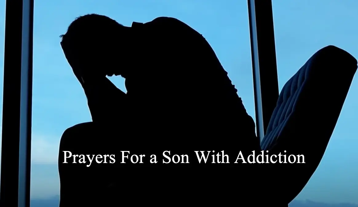 Prayers For a Son With Addiction