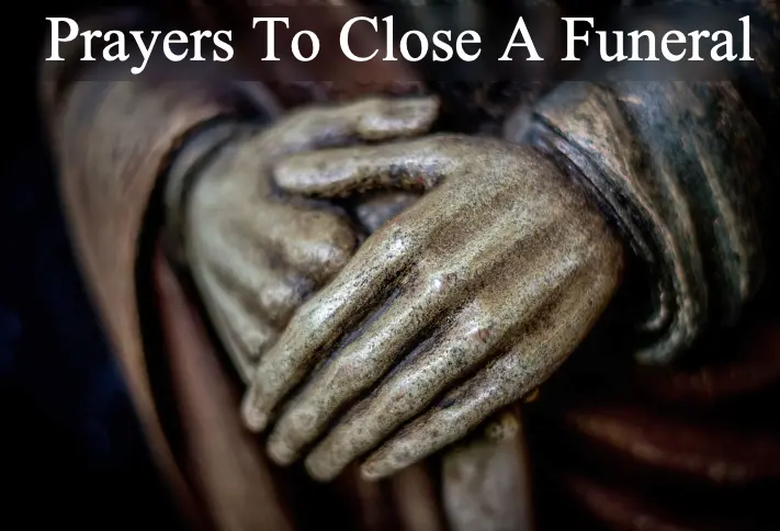 10 Prayers To Close A Funeral