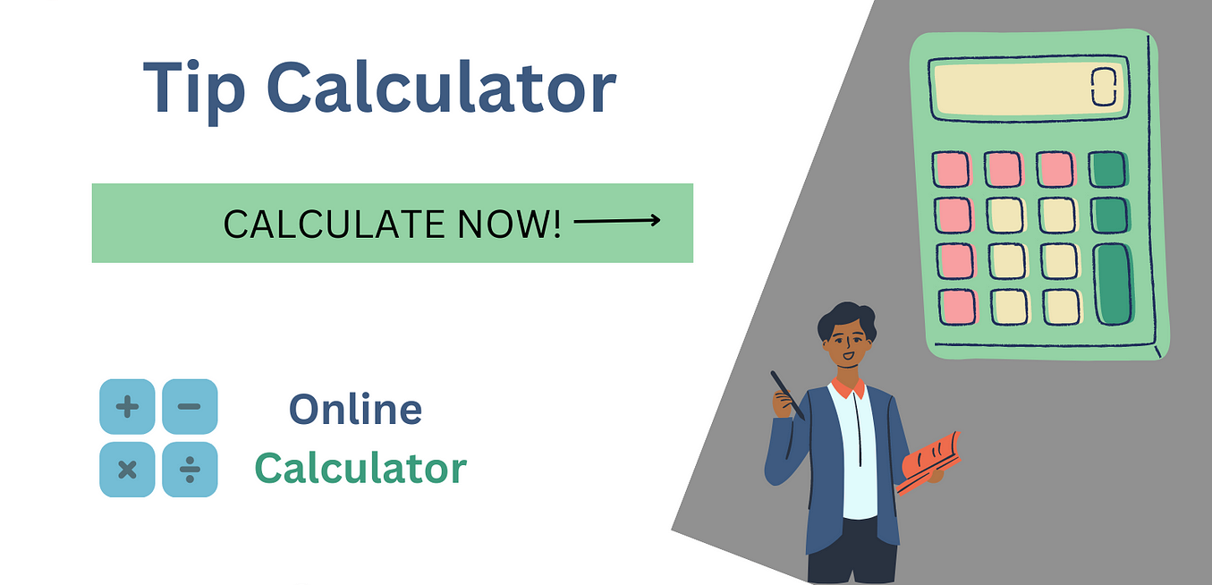 Tip Calculator- How to calculate a tip